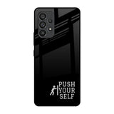 Push Your Self Samsung Galaxy A53 5G Glass Back Cover Online