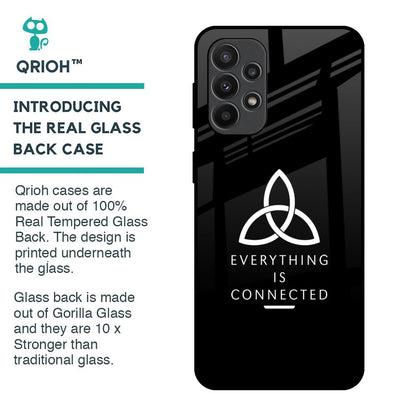 Everything Is Connected Glass Case for Samsung Galaxy A23