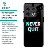 Never Quit Glass Case For OnePlus 10 Pro