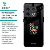 Go Your Own Way Glass Case for OnePlus 10 Pro