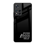 Push Your Self Redmi Note 11 Pro 5G Glass Back Cover Online