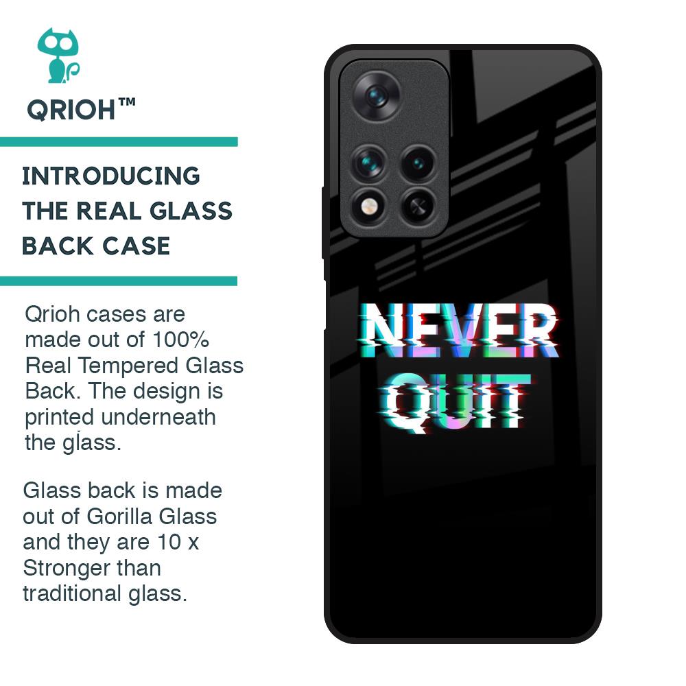 Never Quit Glass Case For Redmi Note 11 Pro 5G