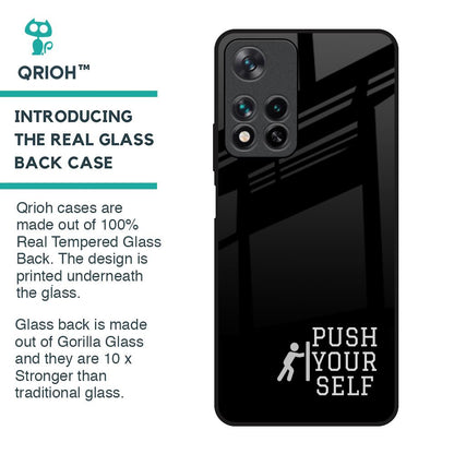 Push Your Self Glass Case for Redmi Note 11 Pro 5G