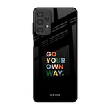 Go Your Own Way Samsung Galaxy A13 Glass Back Cover Online