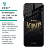 True King Glass Case for Samsung Galaxy A13