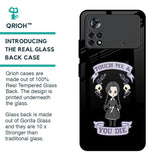 Touch Me & You Die Glass Case for Poco X4 Pro 5G