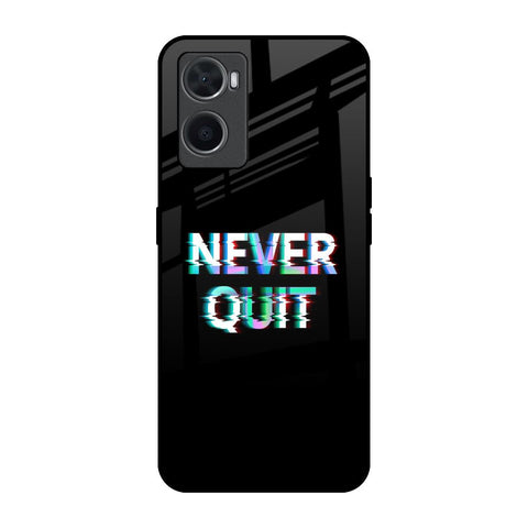 Never Quit Oppo A76 Glass Back Cover Online
