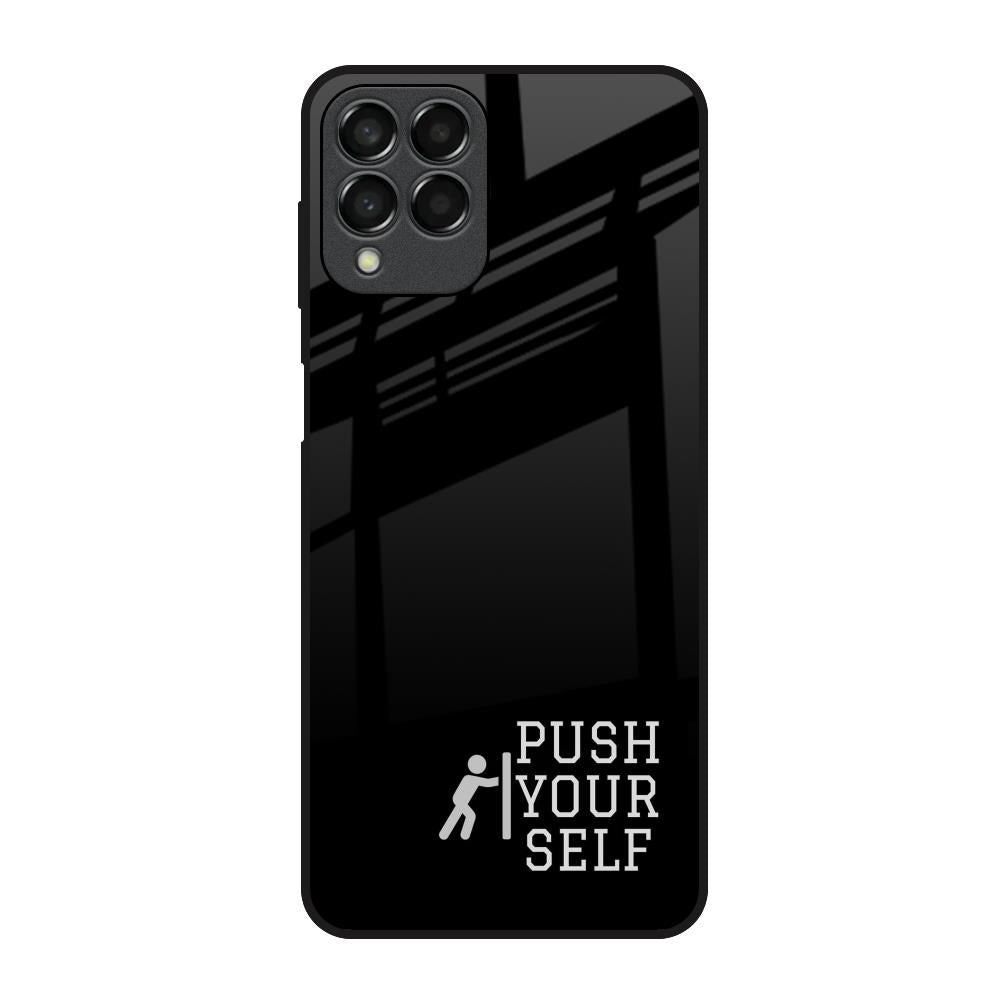 Push Your Self Samsung Galaxy M33 5G Glass Back Cover Online