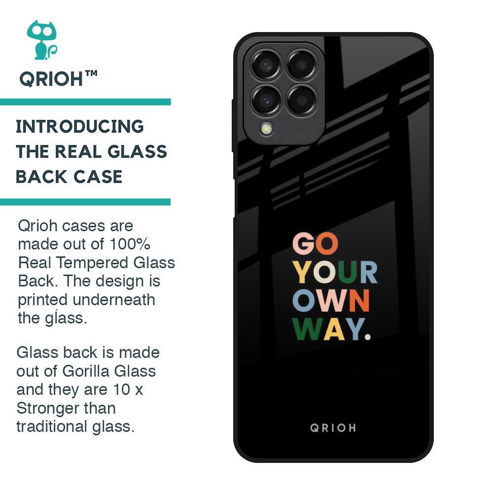 Go Your Own Way Glass Case for Samsung Galaxy M33 5G
