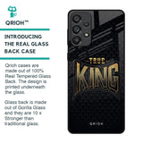 True King Glass Case for Samsung Galaxy A73 5G