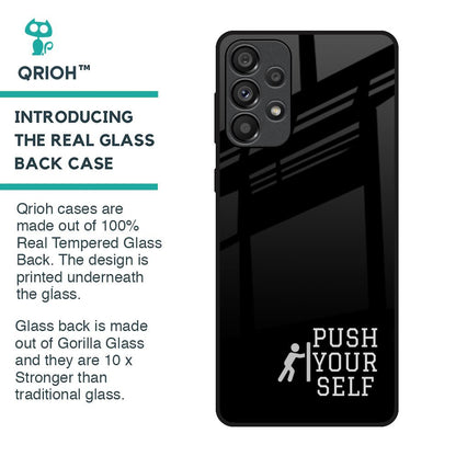 Push Your Self Glass Case for Samsung Galaxy A33 5G