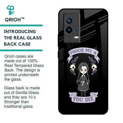 Touch Me & You Die Glass Case for IQOO 9 5G