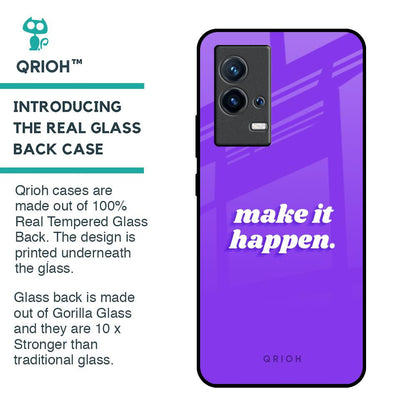 Make it Happen Glass Case for IQOO 9 5G