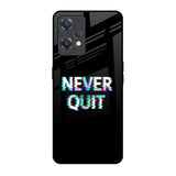 Never Quit OnePlus Nord CE 2 Lite 5G Glass Back Cover Online