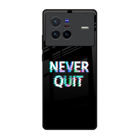 Never Quit Vivo X80 5G Glass Back Cover Online