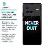 Never Quit Glass Case For Vivo X80 5G