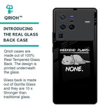 Weekend Plans Glass Case for Vivo X80 Pro 5G