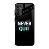 Never Quit Samsung Galaxy F13 Glass Back Cover Online