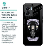 Touch Me & You Die Glass Case for Oppo K10 5G