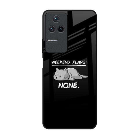 Weekend Plans Poco F4 5G Glass Back Cover Online