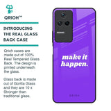 Make it Happen Glass Case for Poco F4 5G