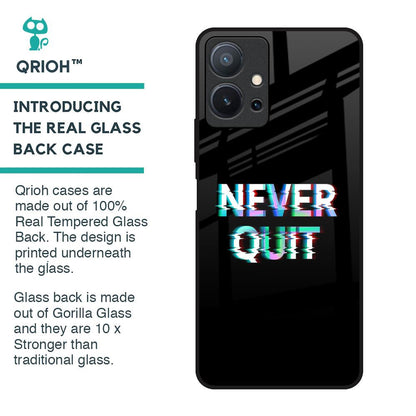 Never Quit Glass Case For Vivo T1 5G