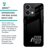 Push Your Self Glass Case for Oppo Reno8 5G