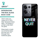 Never Quit Glass Case For Oppo Reno8 Pro 5G