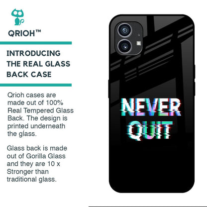 Never Quit Glass Case For Nothing Phone (1)
