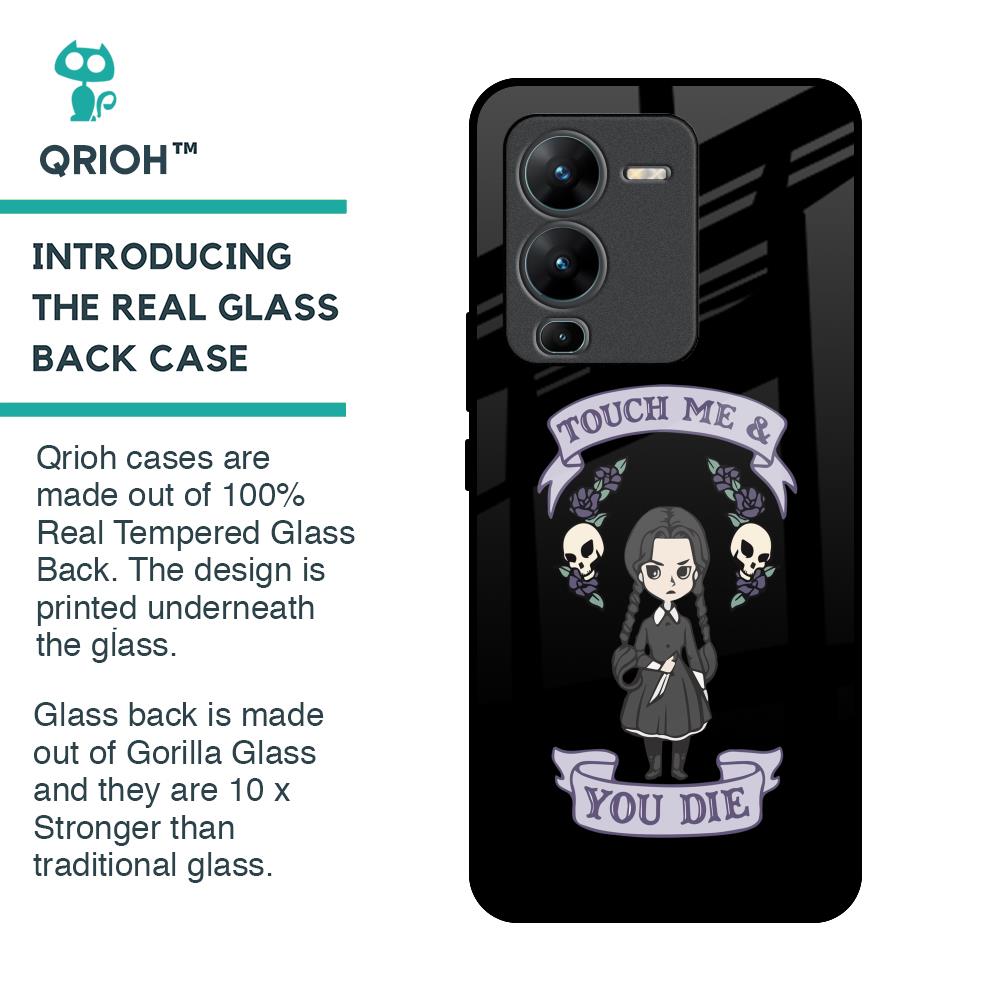 Touch Me & You Die Glass Case for Vivo V25 Pro