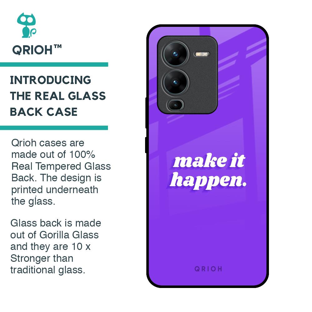 Make it Happen Glass Case for Vivo V25 Pro