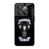 Touch Me & You Die OnePlus 10T 5G Glass Back Cover Online