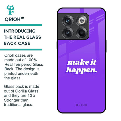 Make it Happen Glass Case for OnePlus 10T 5G