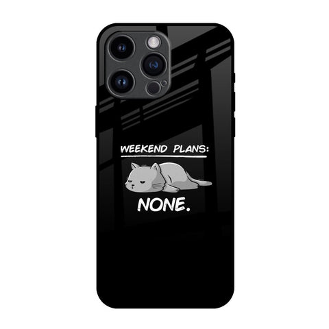 Weekend Plans iPhone 14 Pro Max Glass Back Cover Online