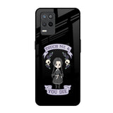 Touch Me & You Die Realme 9 5G Glass Back Cover Online