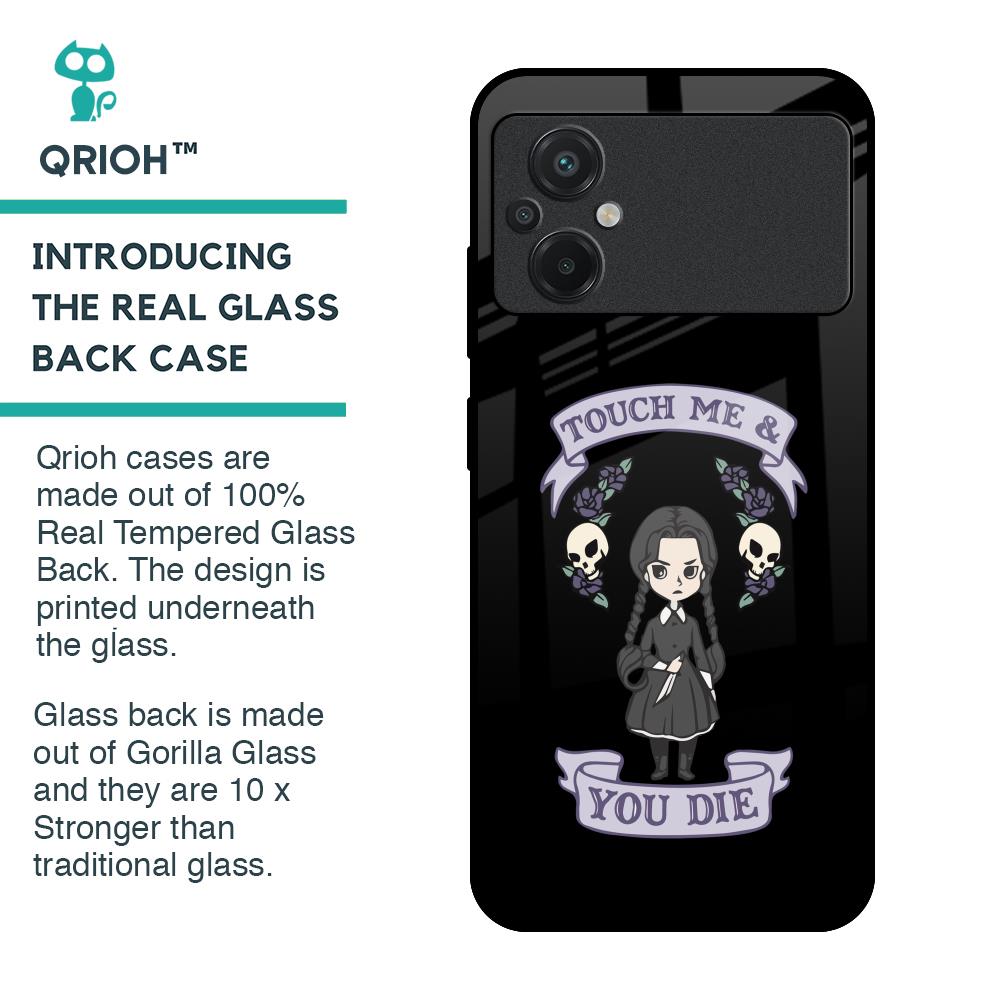 Touch Me & You Die Glass Case for Poco M5