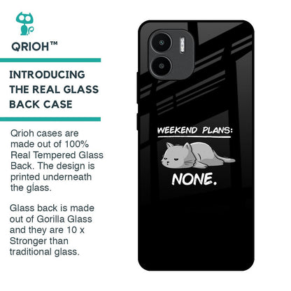 Weekend Plans Glass Case for Redmi A1