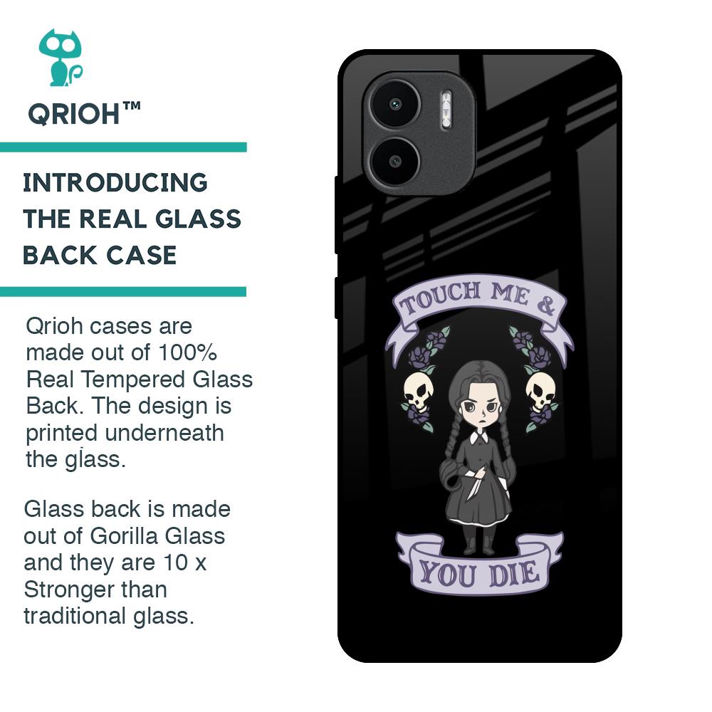 Touch Me & You Die Glass Case for Redmi A1