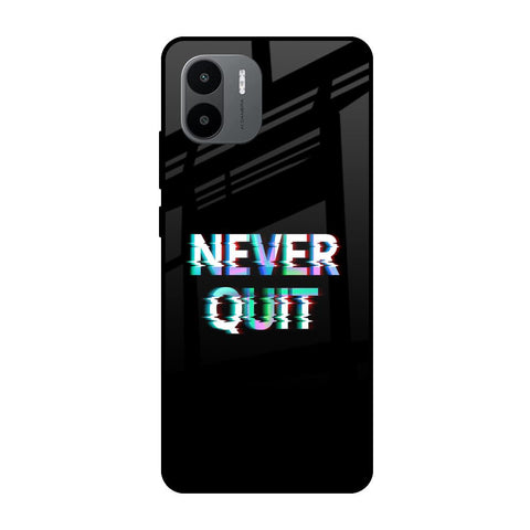 Never Quit Redmi A1 Glass Cases & Covers Online