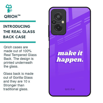 Make it Happen Glass Case for Redmi 11 Prime