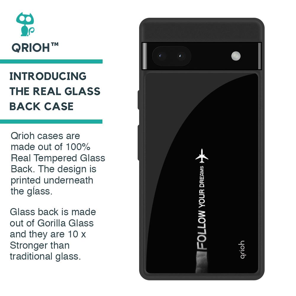 Follow Your Dreams Glass Case for Google Pixel 6a