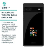 Go Your Own Way Glass Case for Google Pixel 6a
