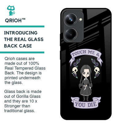 Touch Me & You Die Glass Case for Realme 10 Pro 5G