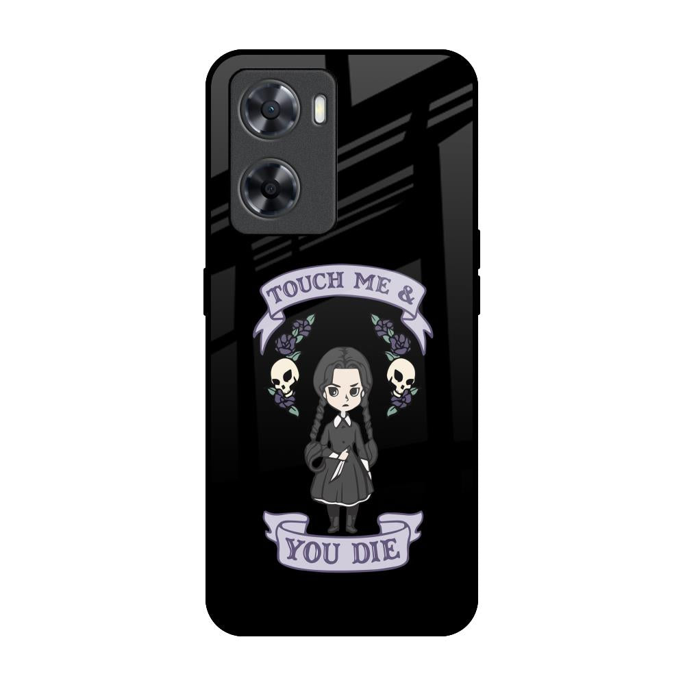 Touch Me & You Die OPPO A77s Glass Back Cover Online