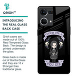 Touch Me & You Die Glass Case for Oppo F21s Pro