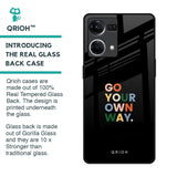 Go Your Own Way Glass Case for Oppo F21s Pro