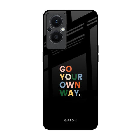 Go Your Own Way Oppo F21s Pro 5G Glass Back Cover Online
