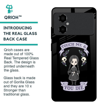 Touch Me & You Die Glass Case for Poco M4 5G