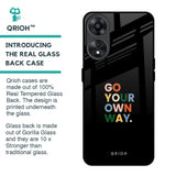 Go Your Own Way Glass Case for Oppo A78 5G