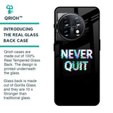 Never Quit Glass Case For OnePlus 11 5G